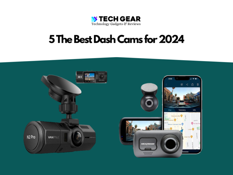 5 The Best Dash Cams for 2024