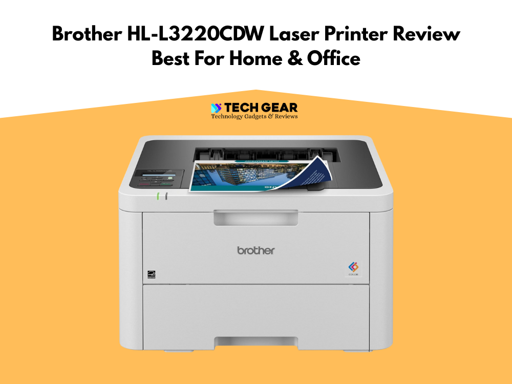 Brother HL-L3220CDW Laser Printer Review