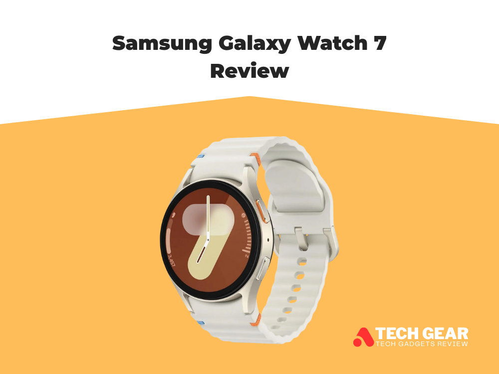 Samsung Galaxy Watch 7 Review Best Samsung Smart Watch A Tech Gear